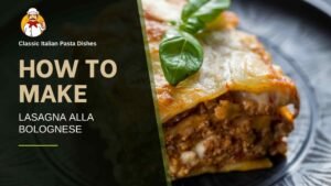 Read more about the article 🍝🇮🇹 How to Make Traditional Lasagna alla Bolognese | Layered Italian Comfort from Scratch