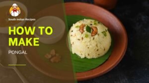 Read more about the article 🍚✨ How to Make Ven Pongal | South Indian Ghee Pongal Recipe for a Comforting Breakfast