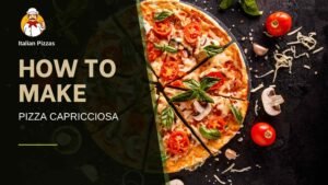 Read more about the article 🍕🍄 How to Make Authentic Pizza Capricciosa | Italian-Style Mixed Topping Delight