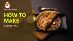 Read more about the article 🫓✨ How to Make Soft & Sweet Puran Poli at Home | Traditional Maharashtrian Festival Recipe