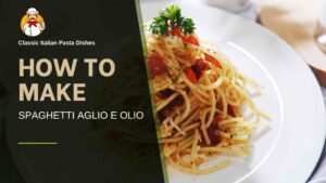 Read more about the article 🍝🧄 How to Make Authentic Spaghetti Aglio e Olio | 5-Ingredient Italian Classic in 15 Minutes
