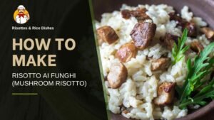 Read more about the article 🍚🇮🇹 How to Make Perfect Risottos & Flavorful Rice Dishes | The Ultimate Guide for Home Cooks