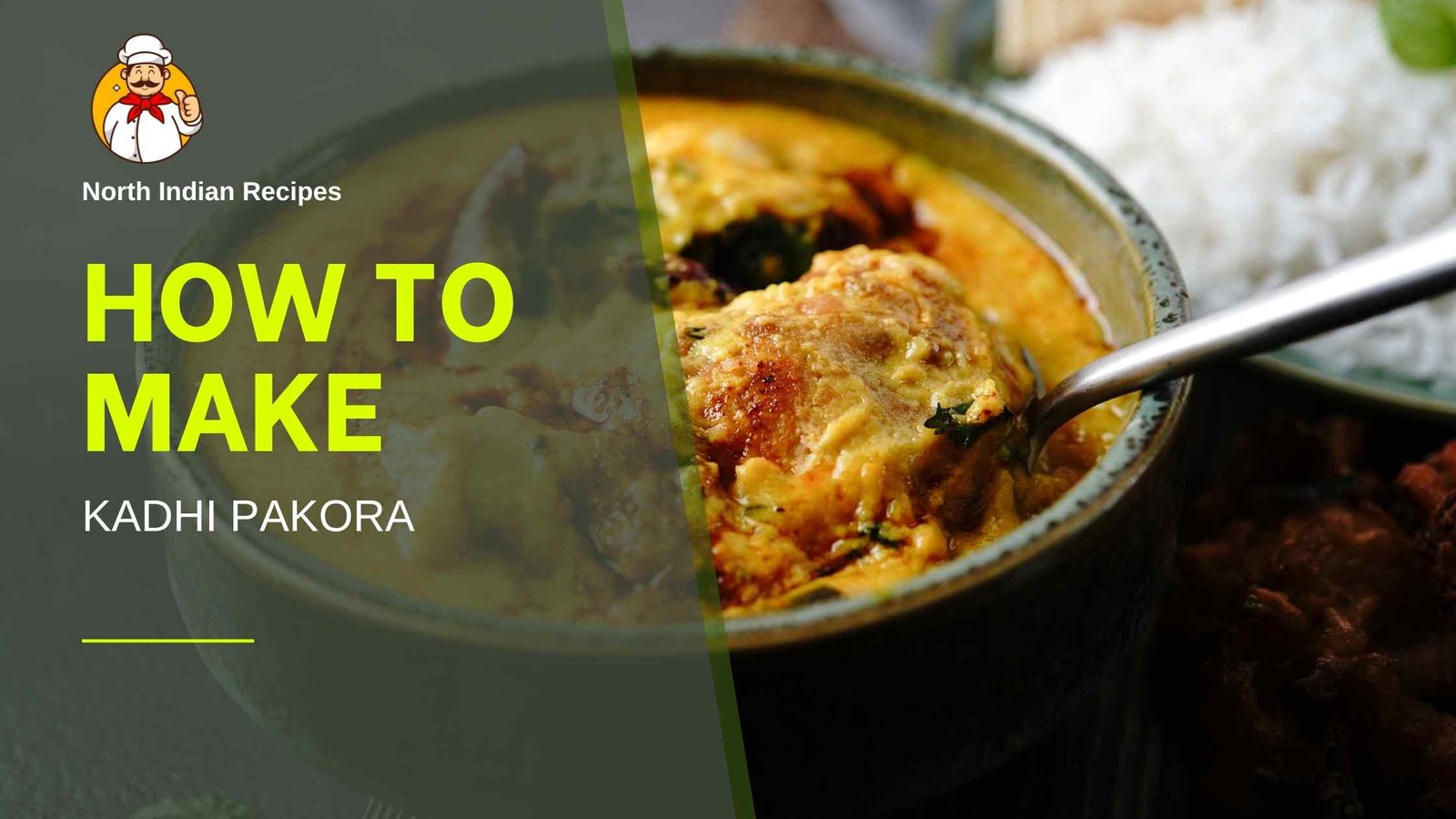 Read more about the article 🍛 How to Make Kadhi Pakora | Traditional Punjabi Yogurt Curry with Crispy Fritters